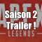 Nouveau trailer de la saison 2 d’Apex Legends !