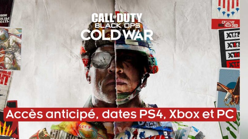 Quand a lieu la bêta de Black Ops Cold War? Accès anticipé, dates PS4, Xbox et PC
