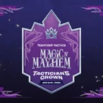 Magic n’ Mayhem Tactician’s Crown Announcement